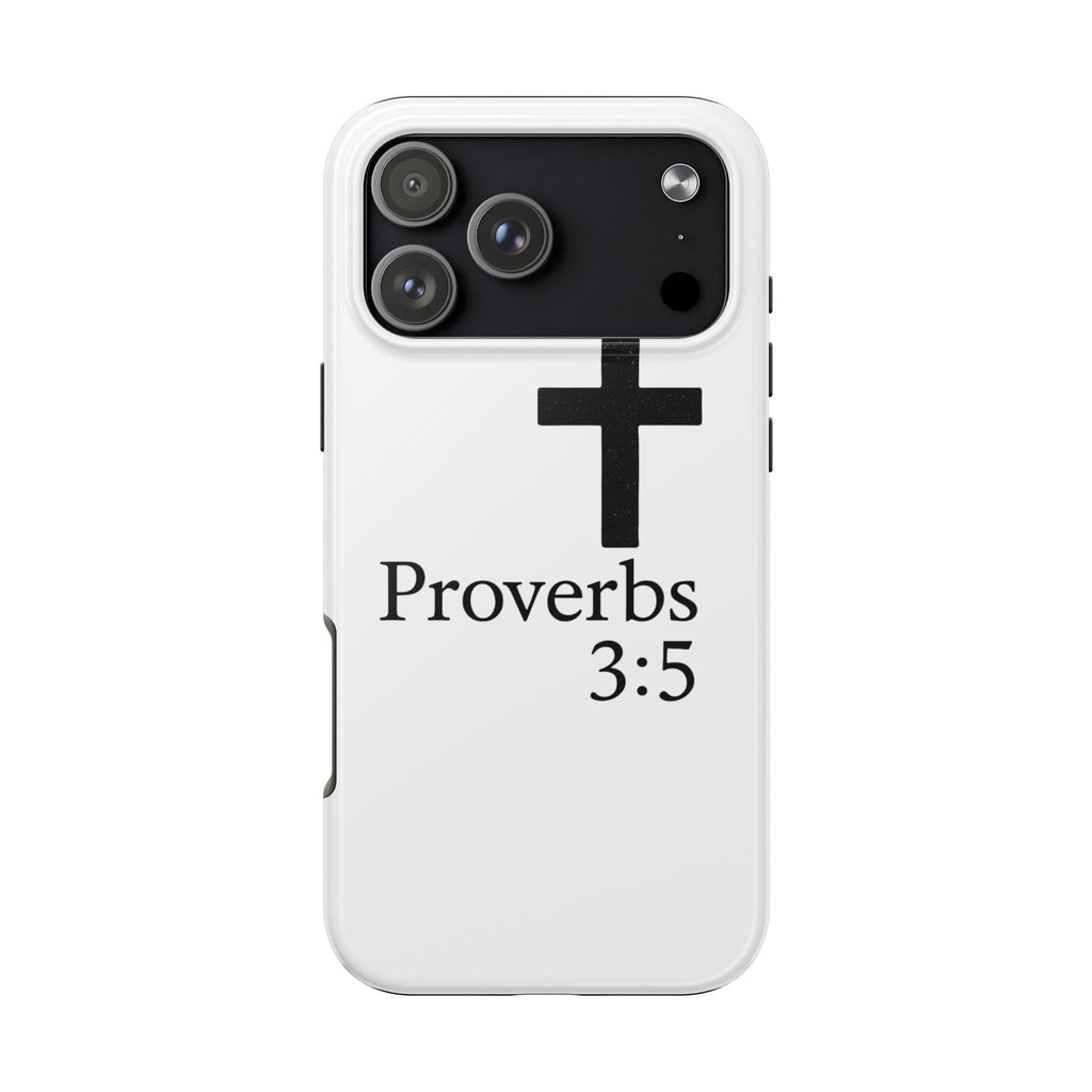 Proverbs 3:5 Cross Tough Phone Case — Christian Faith iPhone Case