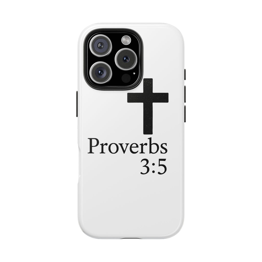 Proverbs 3:5 Cross Tough Phone Case — Christian Faith iPhone Case