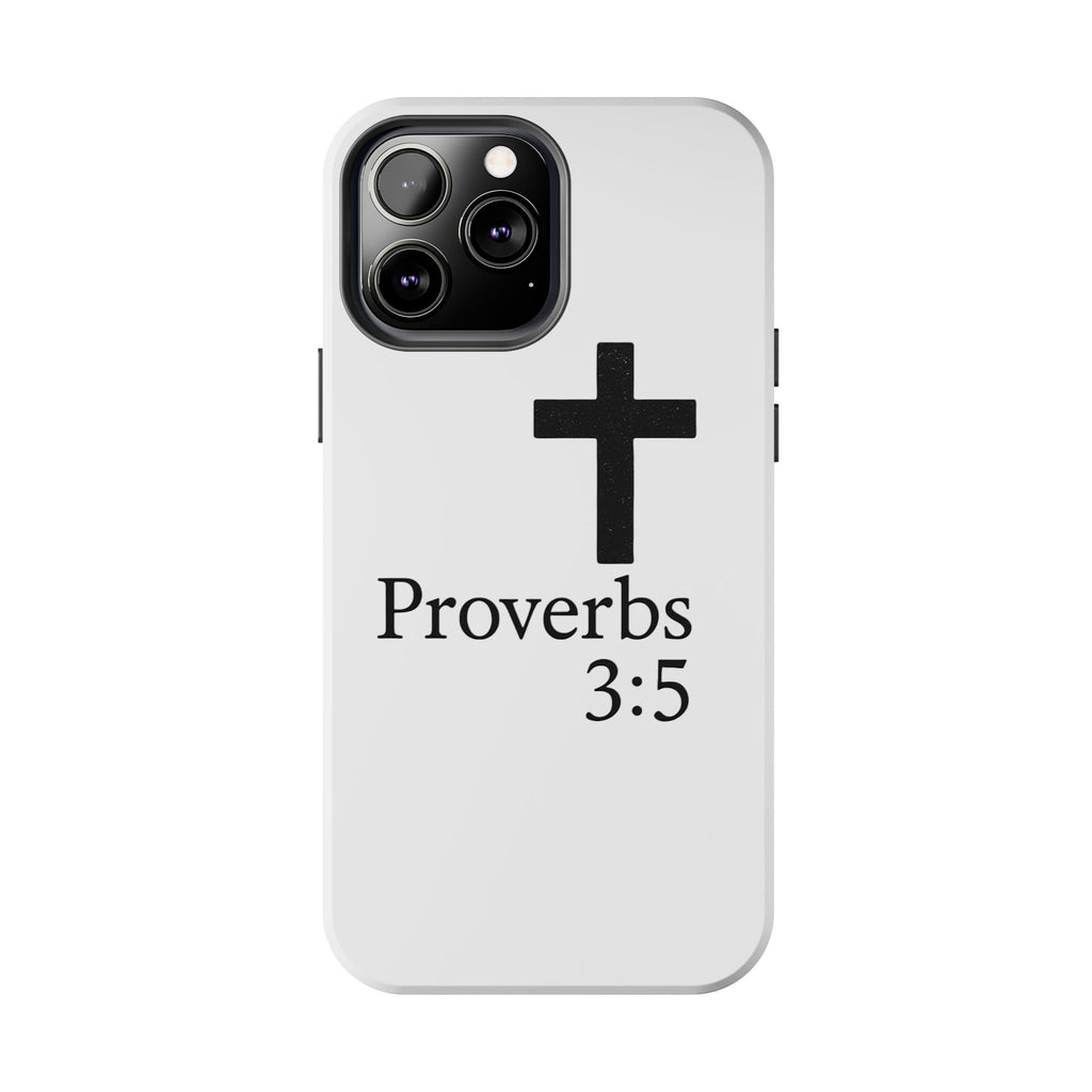 Proverbs 3:5 Cross Tough Phone Case — Christian Faith iPhone Case