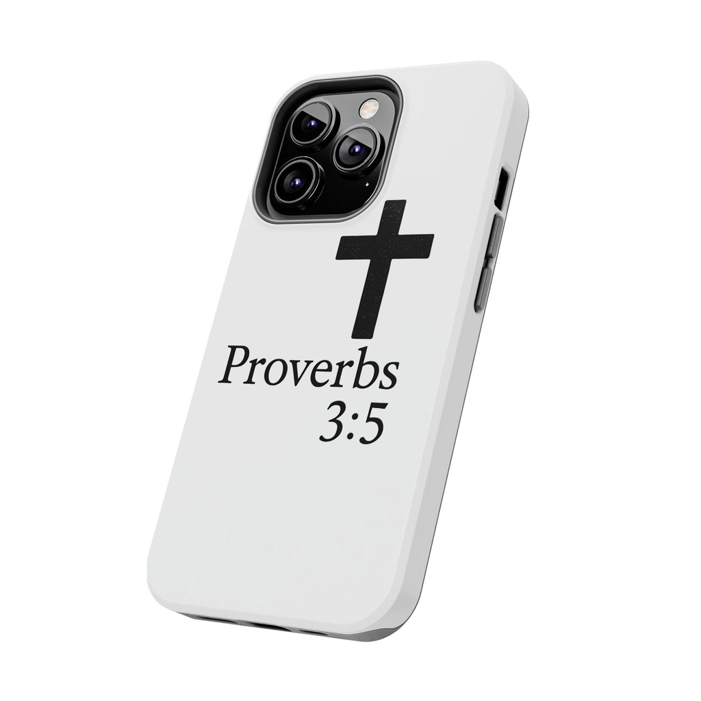 Proverbs 3:5 Cross Tough Phone Case — Christian Faith iPhone Case