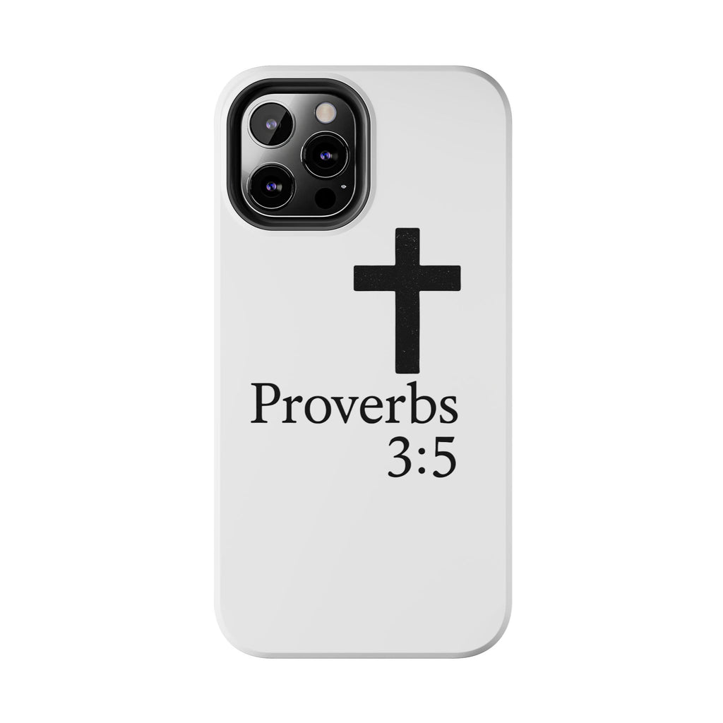 Proverbs 3:5 Cross Tough Phone Case — Christian Faith iPhone Case